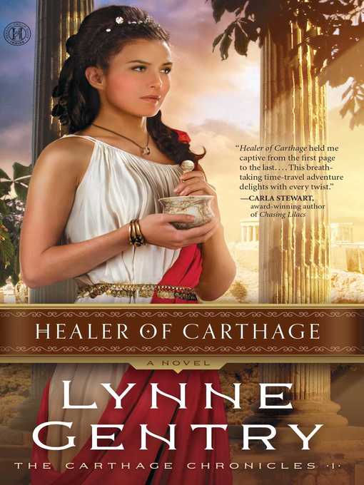 Title details for Healer of Carthage by Lynne Gentry - Available